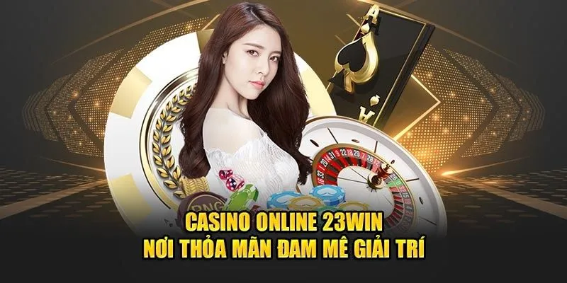 Casino chơi tại 23win1 com
